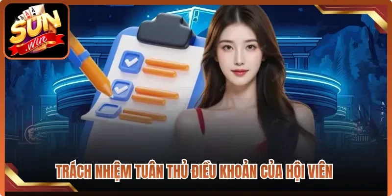 Trách nhiệm tuân thủ điều khoản của hội viên 